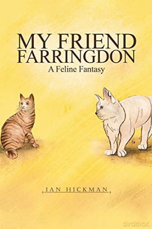 My Friend Farringdon: A Feline Fantasy - Ian Hickman [KSIĄŻKA]