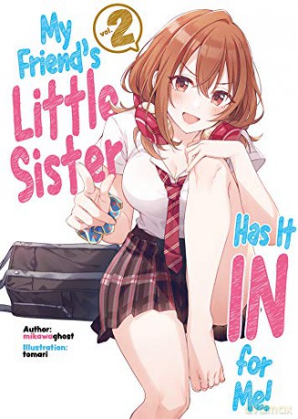 My Friend's Little Sister Has It In For Me! Volume 2 (My Friend's Little Sister Has It In For Me! (Light Novel), 2) - mikawaghost [KSIĄŻKA]