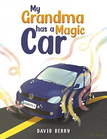 My Grandma Has a Magic Car - David Berry [KSIĄŻKA]