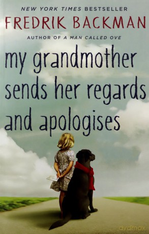 My Grandmother Sends Her Regards and Apologises - Fredrik Backman [KSIĄŻKA]