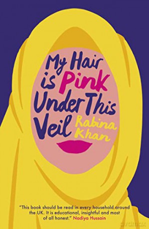 My Hair Is Pink Under This Veil - Rabina Khan [KSIĄŻKA]
