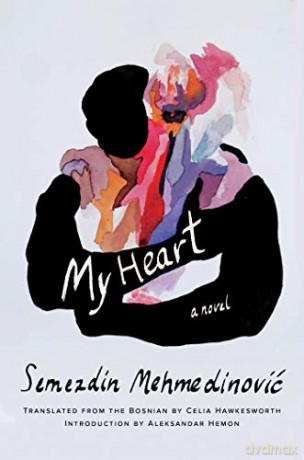 My Heart - Semezdin Mehmedinovic [KSIĄŻKA]