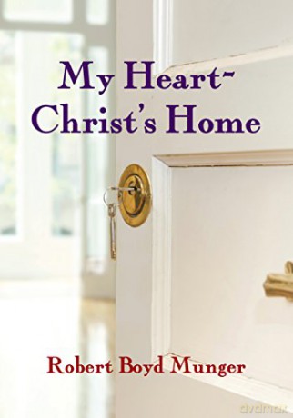 My Heart--Christ's Home (IVP Booklets) - Robert Boyd Munger [KSIĄŻKA]