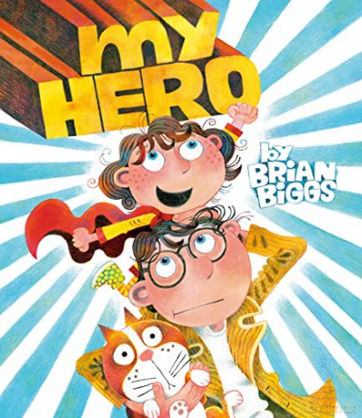 My Hero - Brian Biggs [KSIĄŻKA]