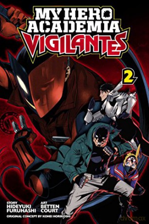 My Hero Academia Vigilantes 02: Volume 2 - Hideyuki Furuhashi [KSIĄŻKA]