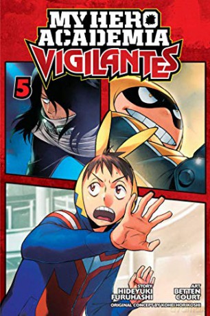 My Hero Academia Vigilantes 05: Volume 5 - Hideyuki Furuhashi [KSIĄŻKA]