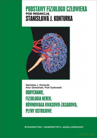 Oddychanie, fizjologia nerek, równowaga kwasowo-zasadowa, płyny ustrojowe [KSIĄŻKA]