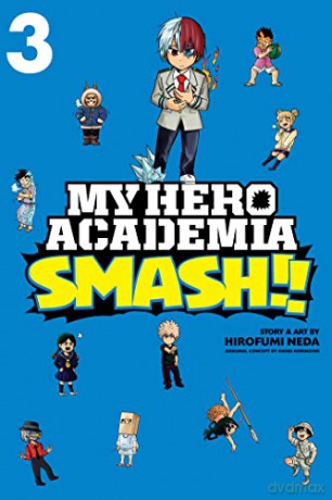 My Hero Academia: Smash! Vol 3: Volume 3 - Hirofumi Neda [KSIĄŻKA]
