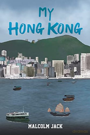 My Hong Kong - Malcolm Jack [KSIĄŻKA]
