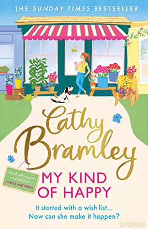 My Kind of Happy: The feel-good, funny novel from the Sunday Times bestseller - Cathy Bramley [KSIĄŻKA]