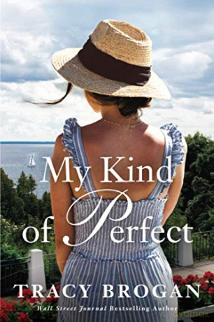 My Kind of Perfect: 3 (A Trillium Bay Novel, 3) - Tracy Brogan [KSIĄŻKA]