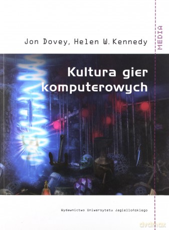 Kultura gier komputerowych [KSIĄŻKA]