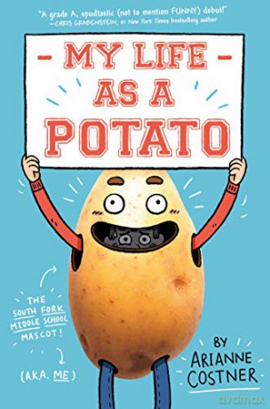 My Life as a Potato - Arianne Costner [KSIĄŻKA]