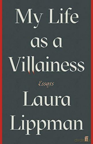 My Life as a Villainess: Essays - Laura Lippman [KSIĄŻKA]