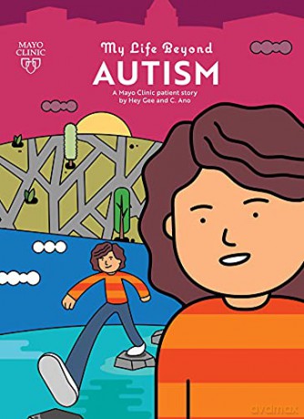 My Life Beyond Autism: A Mayo Clinic patient story: 3 - Guillaume Federighi [KSIĄŻKA]