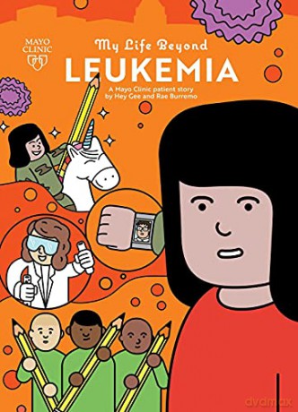 My Life Beyond Leukemia: A Mayo Clinic Patient Story: 2 - Frederighi [KSIĄŻKA]