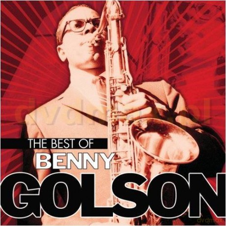 Benny Golson: Best Of Benny Golson [CD]