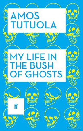 My Life in the Bush of Ghosts - Amos Tutuola [KSIĄŻKA]
