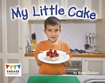 My Little Cake (Engage Literacy Red) - Anne Giulieri [KSIĄŻKA]