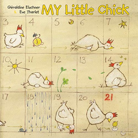 My Little Chick: From Egg to Chick - Eve Tharlet [KSIĄŻKA]