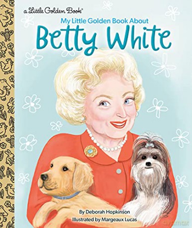 My Little Golden Book About Betty White - Deborah Hopkinson [KSIĄŻKA]