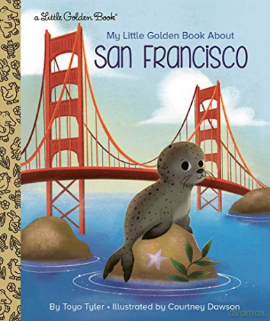 My Little Golden Book About San Francisco (Little Golden Books) - Toyo Tyler [KSIĄŻKA]
