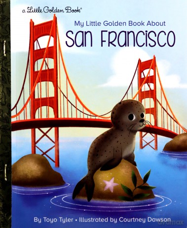 My Little Golden Book About San Francisco (Little Golden Books) - Toyo Tyler [KSIĄŻKA]