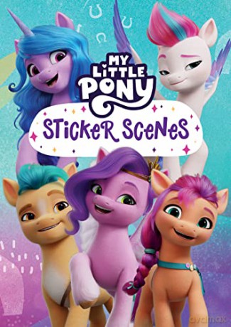 My Little Pony Sticker Scenes: Includes pony, unicorn and pegasus stickers - My Little Pony [KSIĄŻKA]