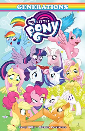 My Little Pony: Generations - Casey Gilly [KSIĄŻKA]