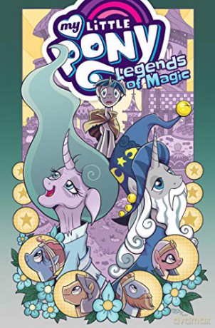 My Little Pony: Legends of Magic Omnibus (Mlp Legends of Magic) - Jeremy Whitley [KSIĄŻKA]