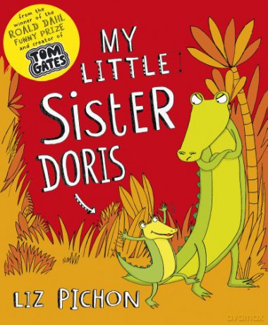 My Little Sister Doris: a picture book about a new baby in the family: 1 - Liz Pichon [KSIĄŻKA]