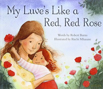 My Luve's Like a Red, Red Rose (Picture Kelpies) - Robert Burns [KSIĄŻKA]