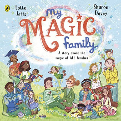 My Magic Family - Lotte Jeffs [KSIĄŻKA]
