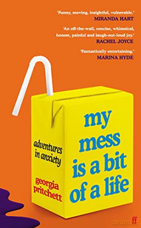My Mess Is a Bit of a Life - Georgia Pritchett [KSIĄŻKA]