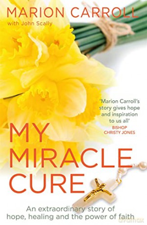 My Miracle Cure - Marion Carroll [KSIĄŻKA]