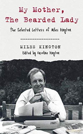 My Mother, the Bearded Lady: The Selected Letters of Miles Kington - Miles Kington [KSIĄŻKA]