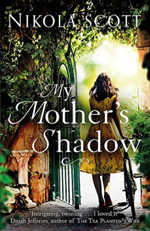 My Mother's Shadow: The gripping novel about a mother's shocking secret that changed everything - Nikola Scott [KSIĄŻKA]
