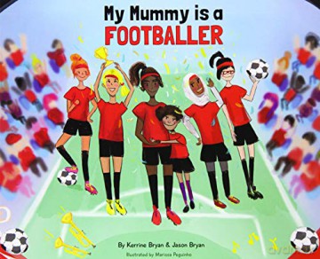 My Mummy is a Footballer - Jason Bryan [KSIĄŻKA]