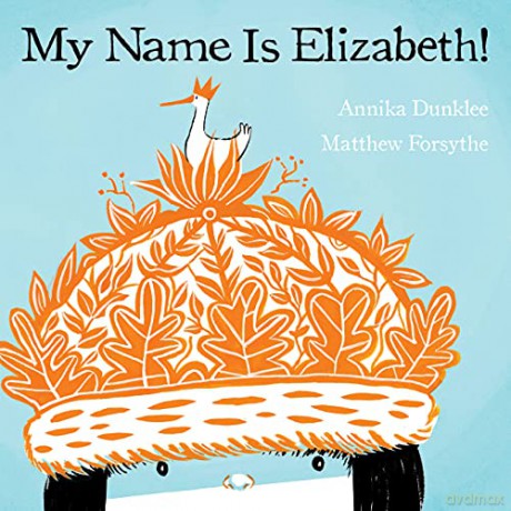 My Name Is Elizabeth! - Annika Dunklee [KSIĄŻKA]