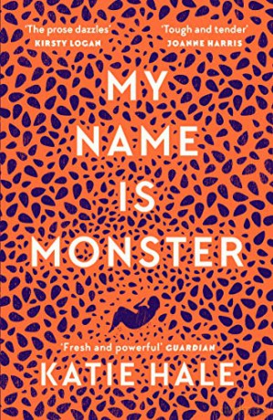 My Name Is Monster - Katie Hale [KSIĄŻKA]