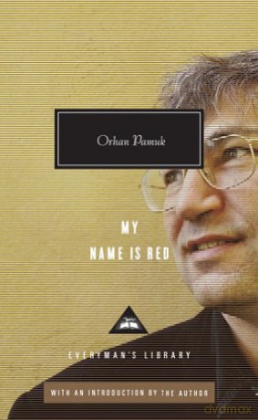 My Name is Red: Orhan Pamuk - Orhan Pamuk [KSIĄŻKA]