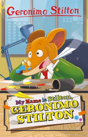 My Name is Stilton, Geronimo Stilton (Geronimo Stilton - Series 5) - Geronimo Stilton [KSIĄŻKA]