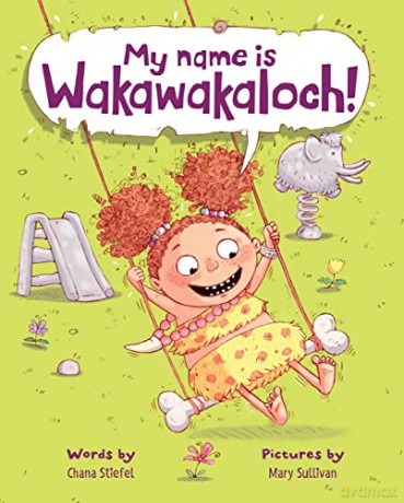 My Name Is Wakawakaloch! - Chana Stiefel [KSIĄŻKA]