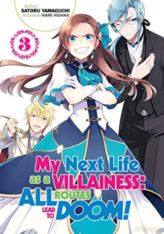 My Next Life as a Villainess: All Routes Lead to Doom! Volume 3 (My Next Life as a Villainess: All Routes Lead to Doom! (Light Novel) (3)) - Satoru Yamaguchi [KSIĄŻKA]
