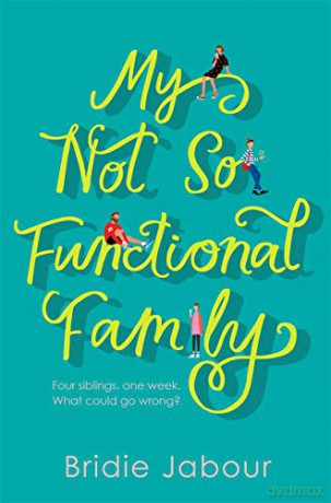 My Not So Functional Family - Bridie Jabour [KSIĄŻKA]