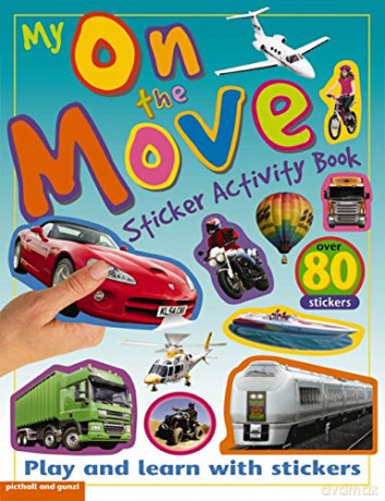 MY ON THE MOVE STICKER ACTIVITY BOOK (My Sticker Activity Books) - Chez Picthall [KSIĄŻKA]