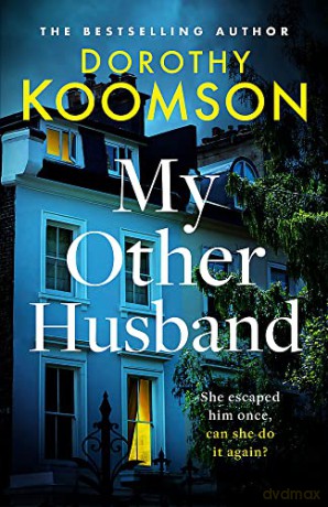 My Other Husband: the heart-stopping new novel from the queen of the big reveal - Dorothy Koomson [KSIĄŻKA]