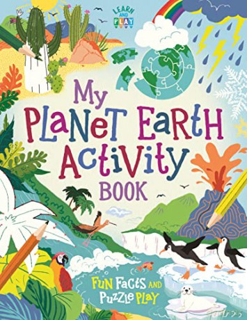 My Planet Earth Activity Book: Fun Facts and Puzzle Play (Learn and Play) - Imogen Currell-Williams [KSIĄŻKA]