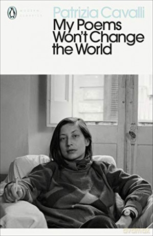 My Poems Won't Change the World - Patrizia Cavalli [KSIĄŻKA]
