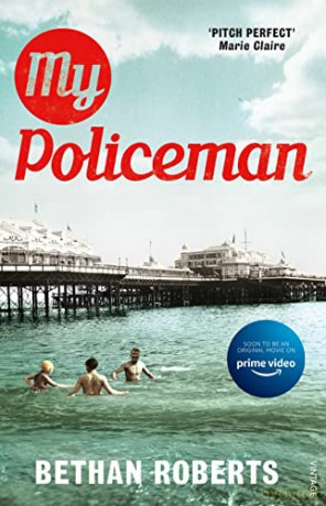 My Policeman: Soon to be a major film starring Harry Styles - Bethan Roberts [KSIĄŻKA]